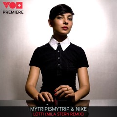Premiere: Mytripismytrip & Nixe – Lotti (Mila Stern Remix) [Kiosk I.D. 010 ]