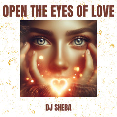 Open the eyes of love