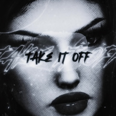 Take It Off