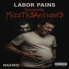 MizzTh3Antidot3_Labor Painz