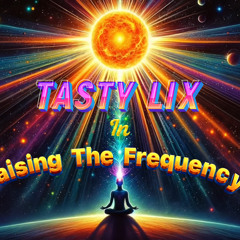 Tasty Lix - Raising The Frequency 2024 Promo Set.wav