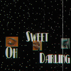 Oh Sweet Darling (feat. Homage)
