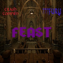 Feast (ft. 777Fury) (Prod. Bailey Daniel)