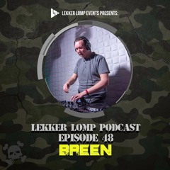 Lekker Lomp Podcast Episode 48 - Breen