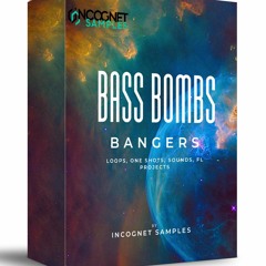 Bass Bombs Bangers Sample Pack [Incl Sounds,One Shots,Loops,FL Projects,Serum Presets]+FREE SAMPLES