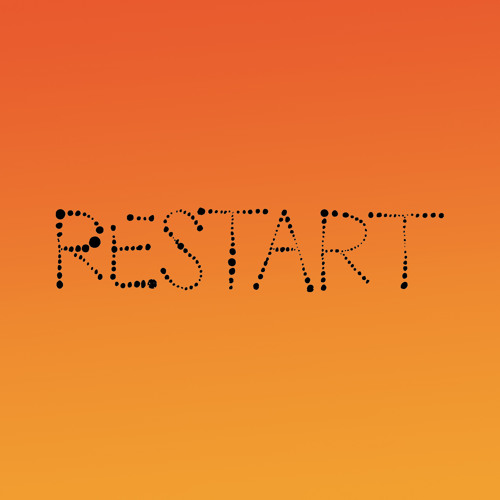 Restart