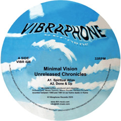 VIBR028 - Minimal Vision - Unreleased Chronicles (Vibraphone Records)