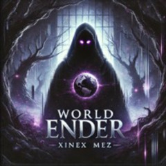 World Ender w/Mez