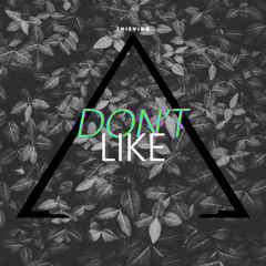 Don't Like