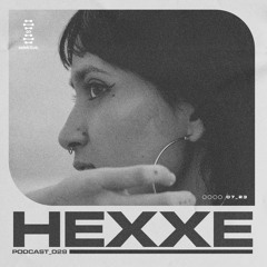 Selektive Club Podcast 028 : HEXXE