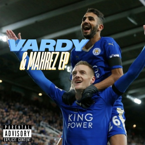 VARDY & MAHREZ EP