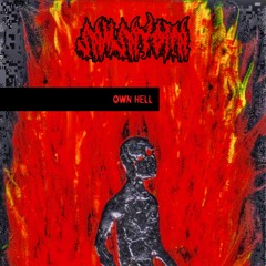 OWN_HELL (FREE DL)