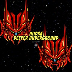 PREMIERE: HIIDRA - Deeper Underground