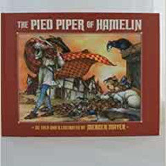 ACCESS EBOOK 💔 The Pied Piper of Hamelin by Mercer Mayer,Robert Browning [PDF EBOOK