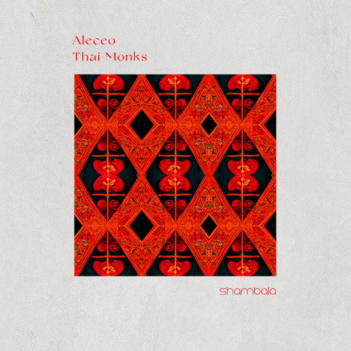 PREMIERE: Aleceo - Thai Monks [Shambala]