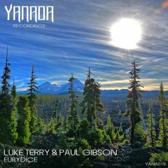 Luke Terry & Paul Gibson - Eurydice (Original Mix) [Yanada Recordings]