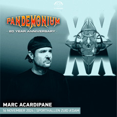 Marc Acardipane Live - Pandemonium - 20 Year Anniversary