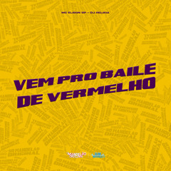 Vem pro Baile de Vermelho