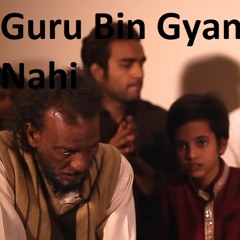 Guru Bin Gyan - Maulvi Haider Hassan & Zameer Hassan Khan