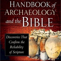 ▶️ PDF ▶️ The Popular Handbook of Archaeology and the Bible: Discoveri