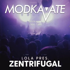 Modkavate @ LOLA Hof - Zentrifugal 04|22