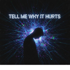 KHLYT - Tell Me Why It Hurts