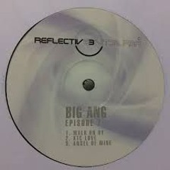 BIG ANG - WALK ON BY (JOSH A EDIT) [free download]