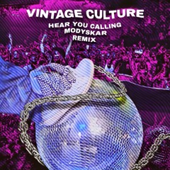 Vintage Culture - Hear You Calling (Modyskar Remix) EXTENDED MIX