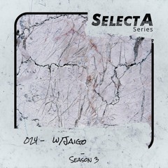 SelectA Series 024 w/Jaigo