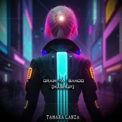 'Drain' X 'Bando'  - Tamara Lanza & PulseCode [Mashup]