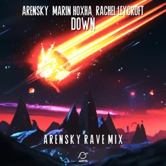 Arensky & Marin Hoxha - Down (feat. Rachel Leycroft) [Arensky Rave Mix COVER]
