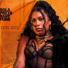 Rola Preta (S4TAN REMIX)