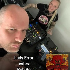 Lady Error Invites Rob Be DGradio broadcast 06 september