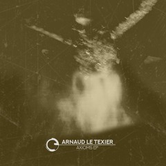 Arnaud Le Texier - Axioms Ep - Children Of Tomorrow