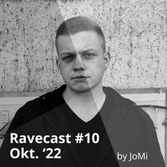 Ravecast #10 Okt. '22 by JoMi