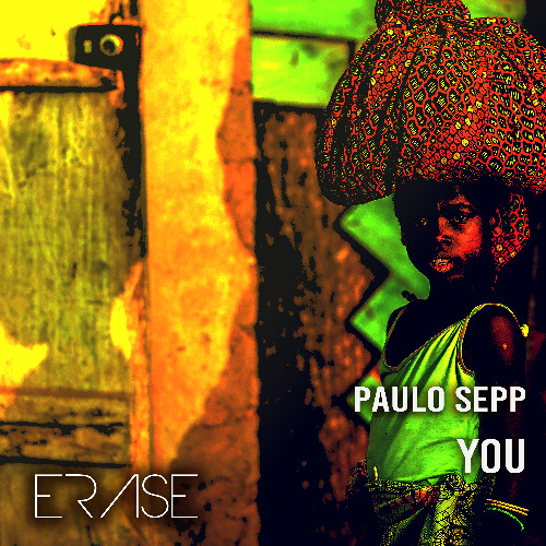 PAULO SEPP - 'YOU' AFRO HOUSE HYPE !!
