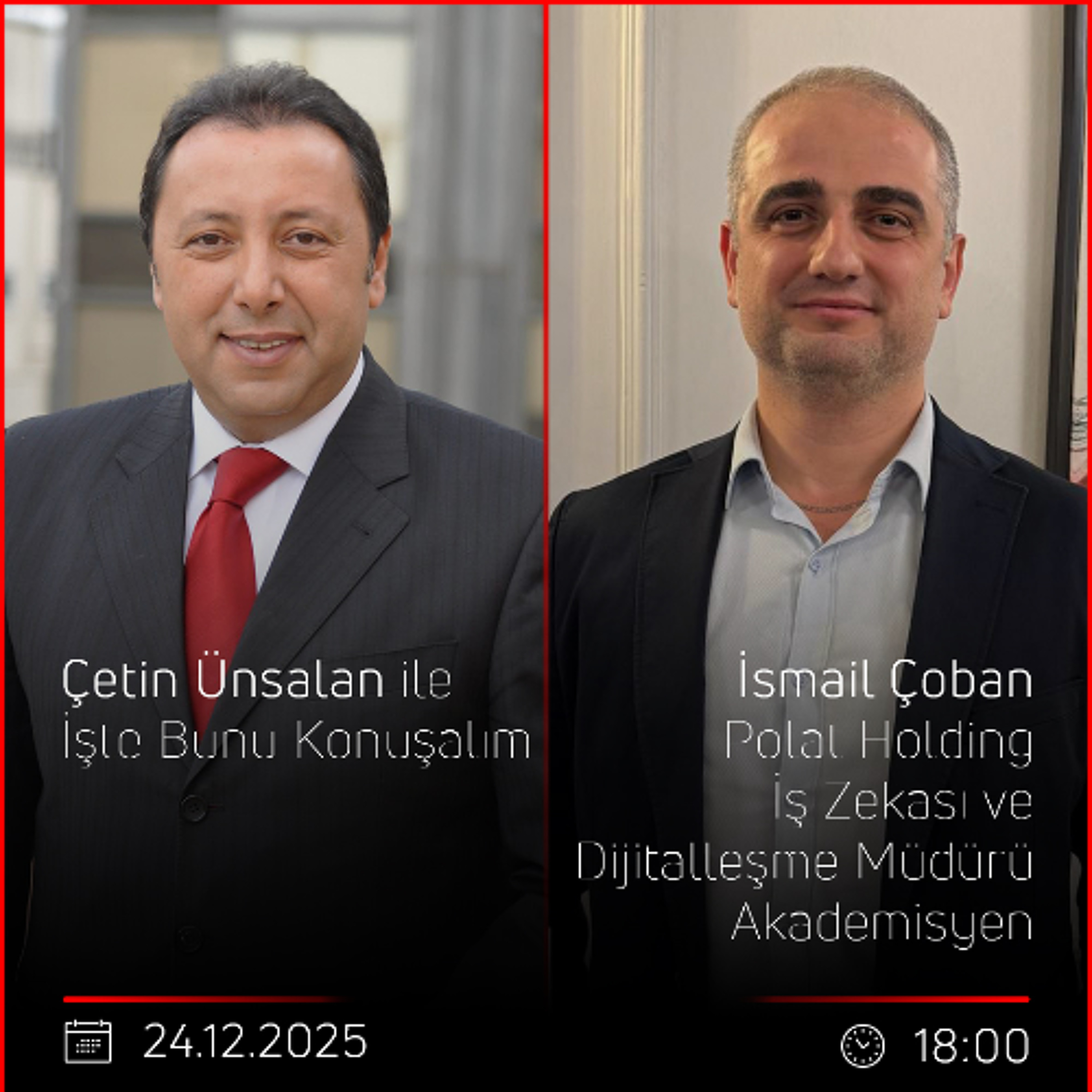 İsmail Çoban - Çetin Ünsalan ile İşte Bunu Konuşalım episode artwork