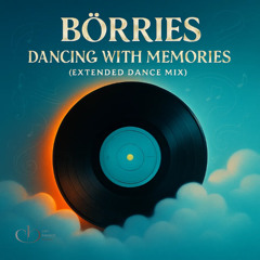 Dancing with Memories – (Extended Dance Mix)
