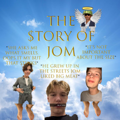$TORY OF JOM