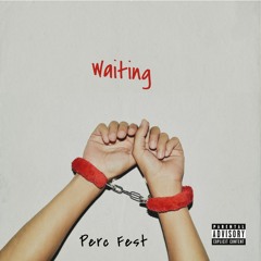 Perc Fest - Waiting