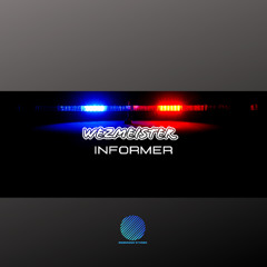 Wezmeister - Informer OUT ON BOUNCE HEAVEN ON 12TH SEPTEMBER