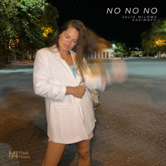 Julia Milows & KASIMOFF - No No No