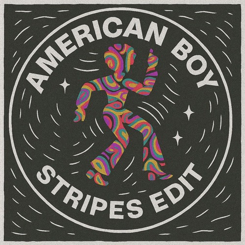 American Boy [STRIPES Edit]