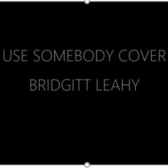 Use Somebody Cover