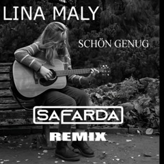 SCHÖN GENUG - LINA MALY [SAFARDA REMIX] TIK TOK VERSION