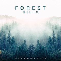 Forest Hills - SabroMadeIt