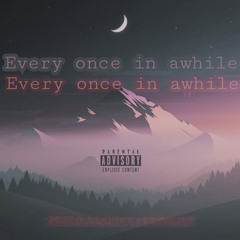 Every once in awhile