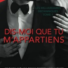 Lire Dis-moi que tu m’appartiens: Les Milliardaires britanniques (French Edition) PDF EPUB 0ESvB