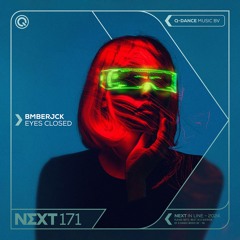 BMBERJCK - Eyes Closed | Q-dance presents NEXT