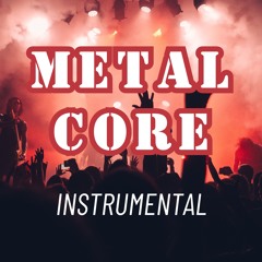 Metalcore Instrumental 2025 | Top Metal